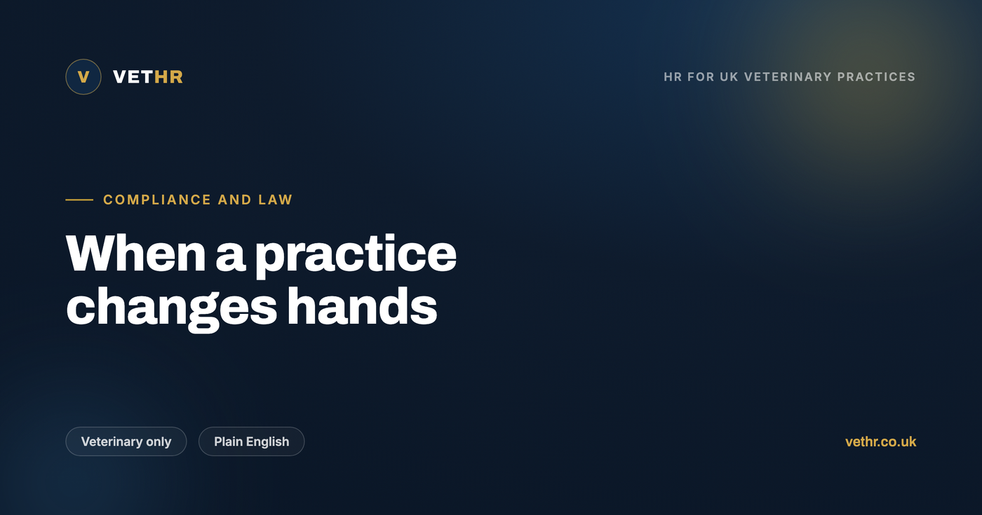 A plain guide to TUPE for veterinary practices, protecting staff when a clinic is bought, sold or merged.