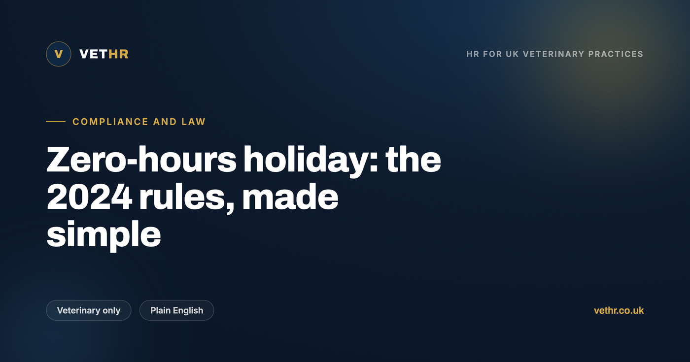 Guide to holiday pay for zero-hours staff in veterinary practices, covering the 12.07 percent accrual method and rolled-up holiday pay rules.