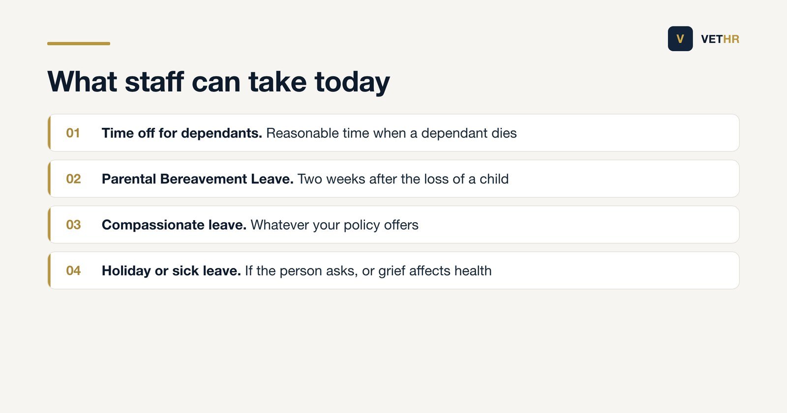The types of leave veterinary staff can use after a death under the current UK rules.