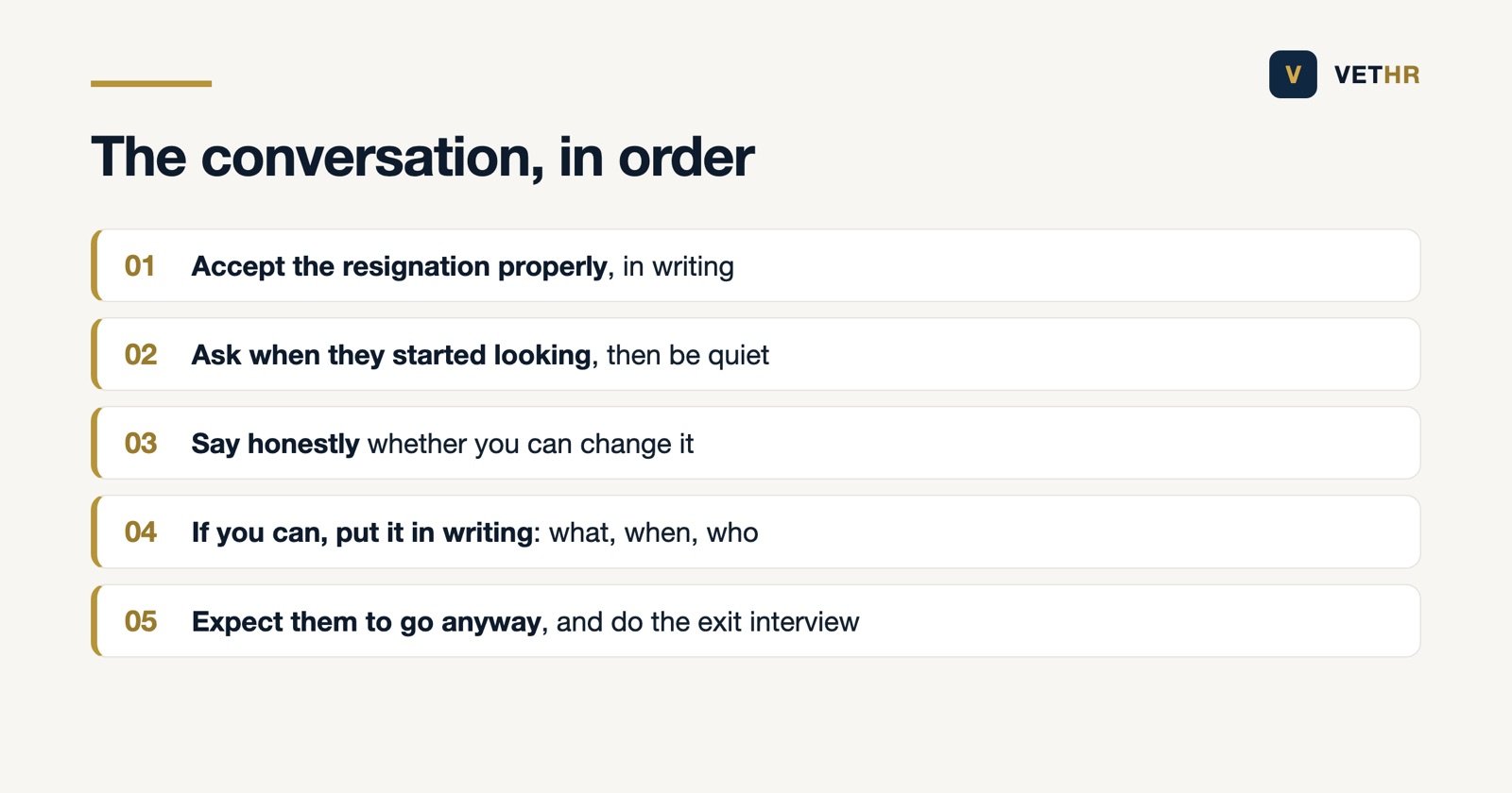 The order to have the conversation after a resignation