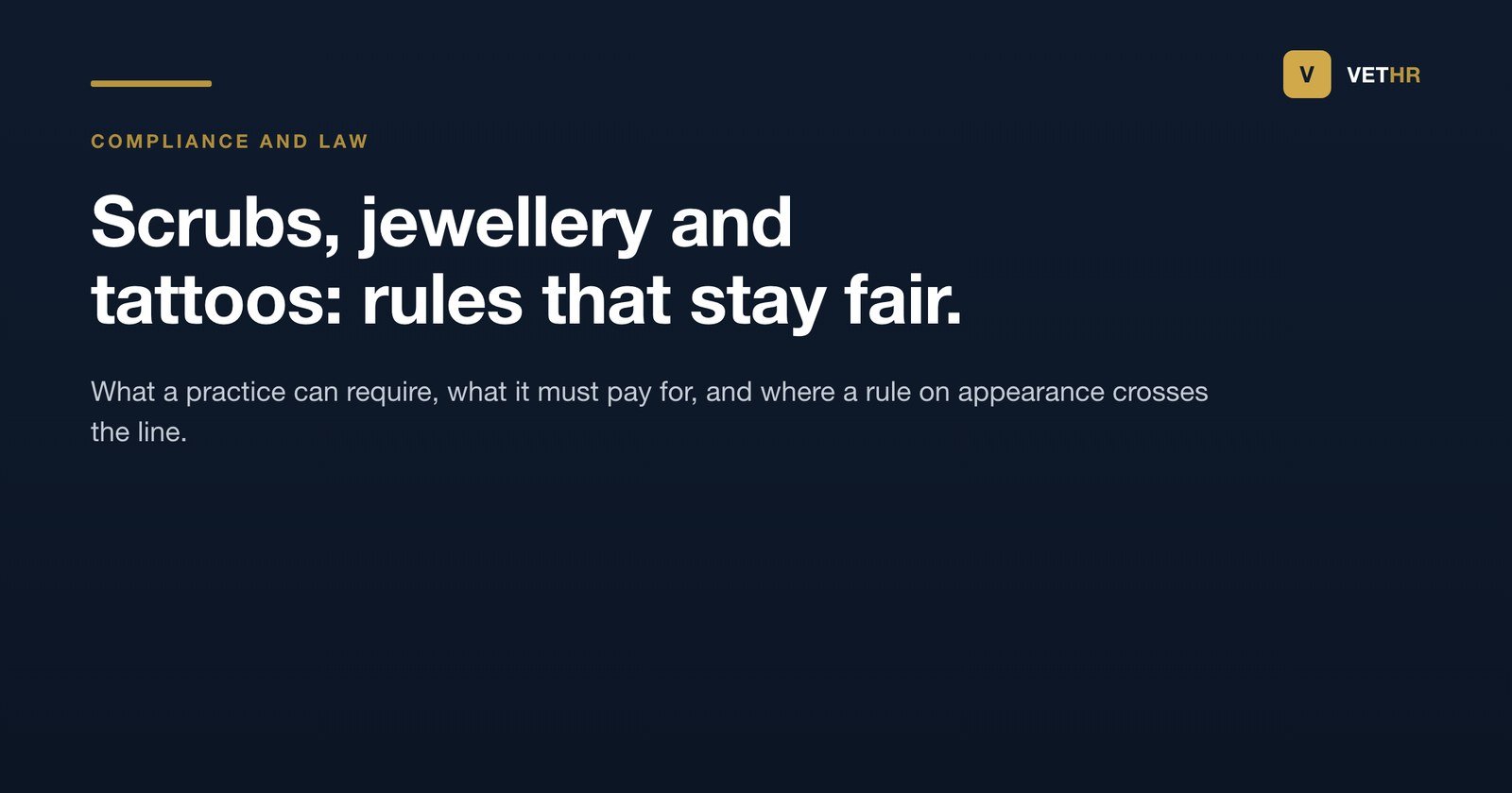 Vet HR title card on setting a fair and lawful dress code in a UK veterinary practice.