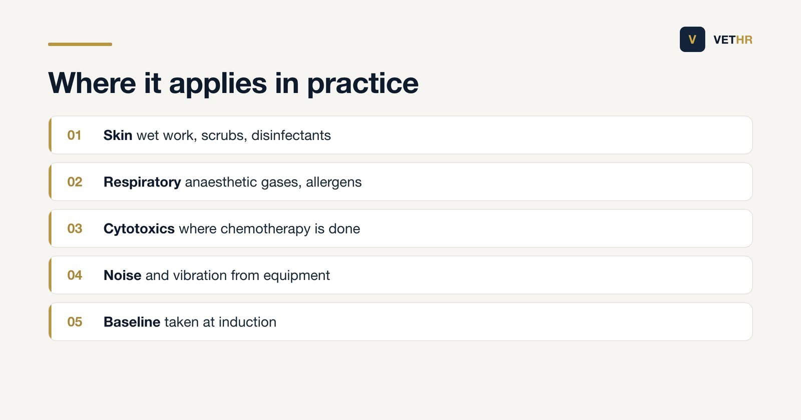 The hazards in a veterinary practice most likely to require repeated health checks.
