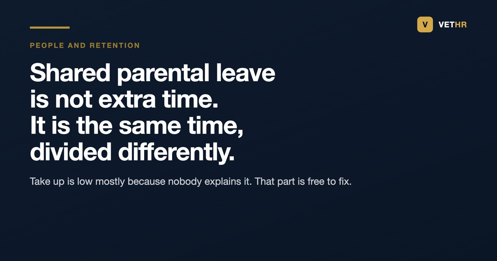 Shared parental leave is not extra time off, it is the same entitlement divided differently