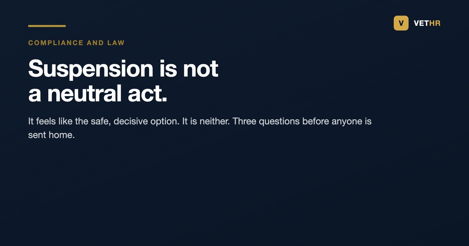 Suspension in a veterinary practice is not a neutral act and should not be a reflex
