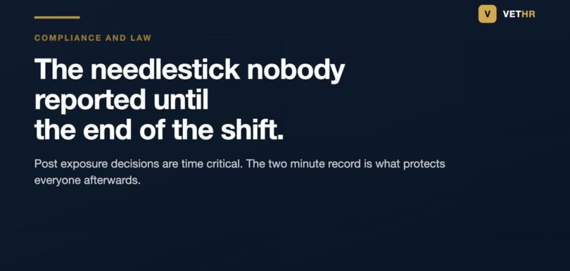 Vet HR title card explaining why a needlestick injury in a veterinary practice needs an immediate written record