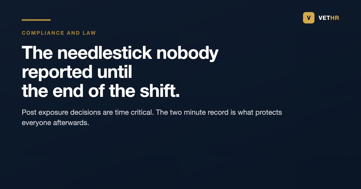 Vet HR title card explaining why a needlestick injury in a veterinary practice needs an immediate written record