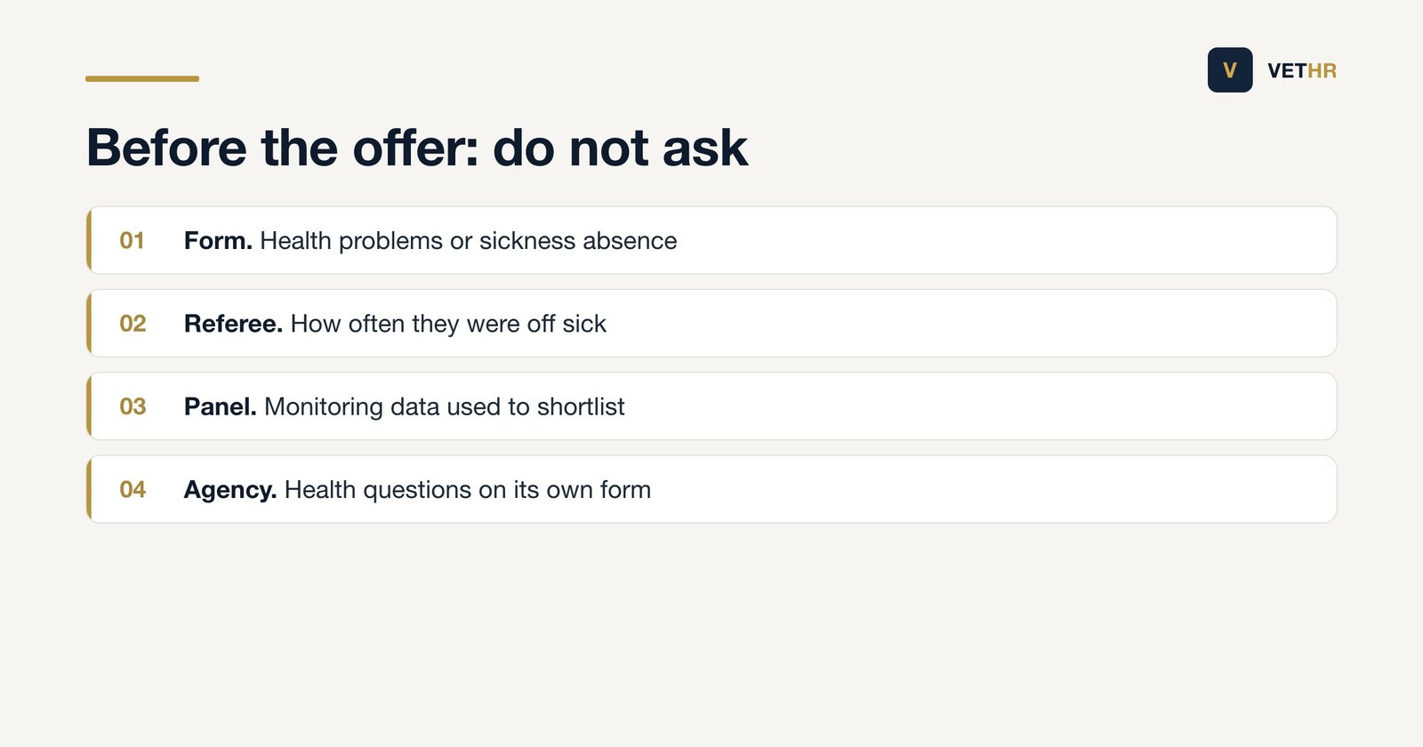 Examples of questions that breach section 60 before a job offer: a health problems box on the application form, days off sick in the last two years, sickness absence figures requested from referees, and monitoring forms seen by the shortlisting panel